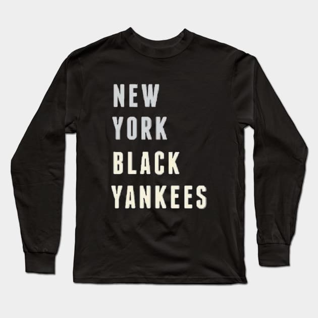 New York Black Yankees RETRO Design Long Sleeve T-Shirt by Bleeding Yankee Blue